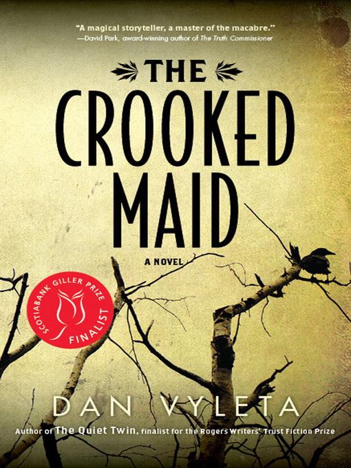 Title details for Crooked Maid by Dan Vyleta - Available
